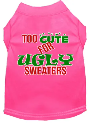 Too Cute For Ugly Sweaters Screen Print Dog Shirt Bright Pink Lg